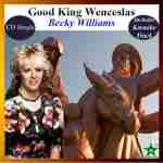 Good King Wenceslas (cd Single) By Becky Williams